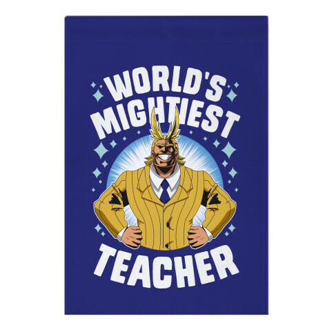 World's Mightiest Teacher Garden Flag