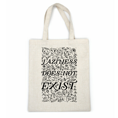 Laziness Does Not Exist Casual Tote