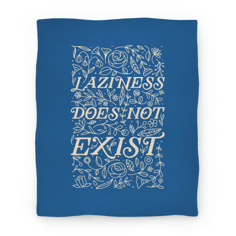 Laziness Does Not Exist Blanket