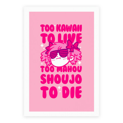 Too Kawaii to Live Too Mahou Shoujo To Die Parody Poster