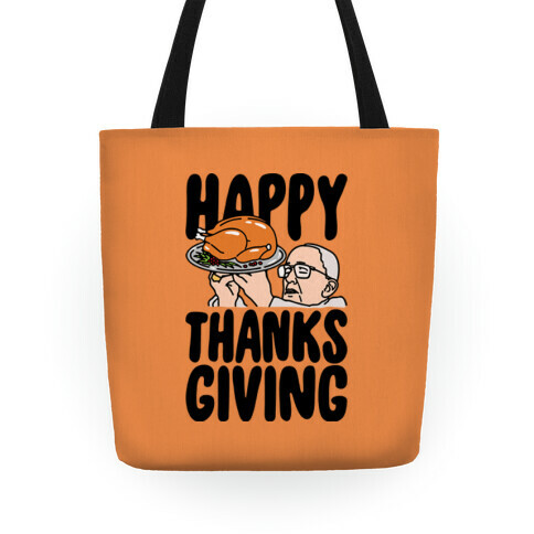 Happy Thanksgiving Pope Meme Tote