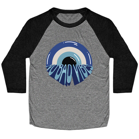 Evil Eye (No Bad Vibes) Baseball Tee