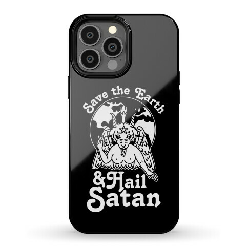 Save The Earth & Hail Satan Phone Case