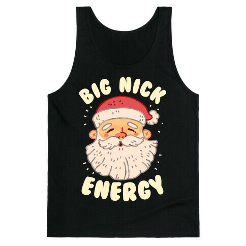 Big Nick Energy Tank Top