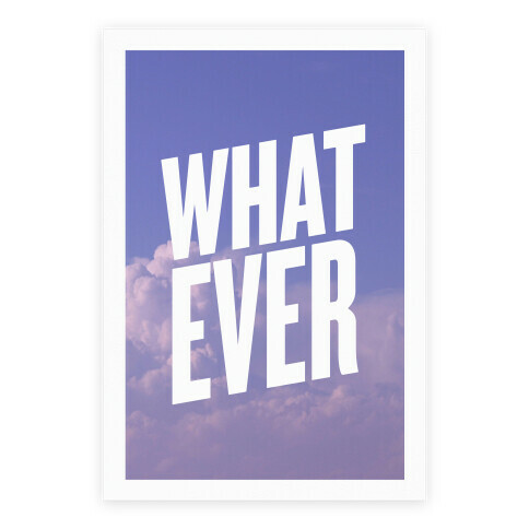 Whatever Poster