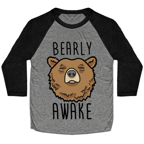 Bearly Awake Baseball Tee