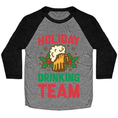 Holiday Drinking Team Baseball Tee