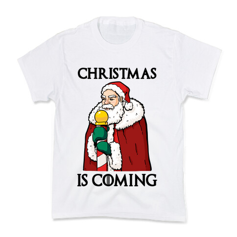 Christmas is Coming Kids T-Shirt