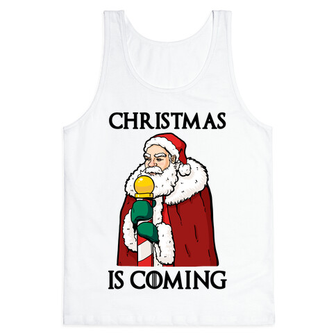 Christmas is Coming Tank Top