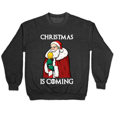 Christmas is Coming Pullover