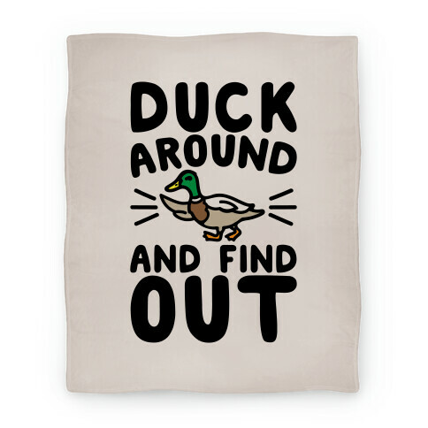 Duck Around And Find Out Blanket