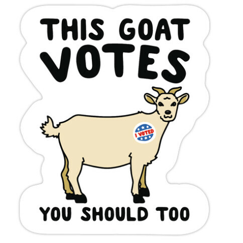 This Goat Votes Die Cut Sticker