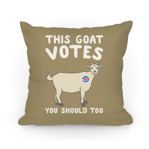 This Goat Votes Pillow