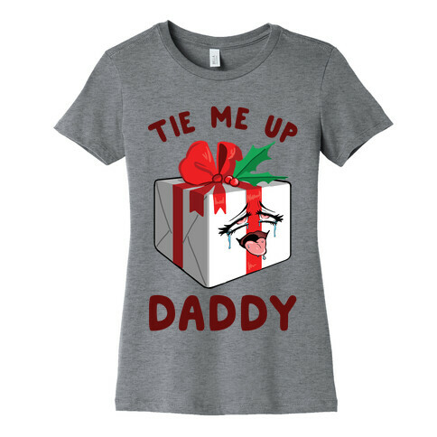 Tie Me Up Daddy Womens T-Shirt