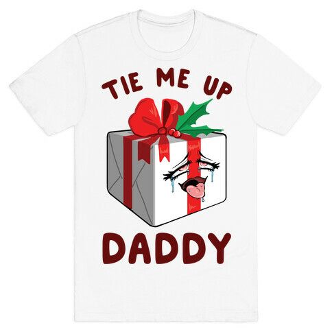 Tie Me Up Daddy T-Shirt