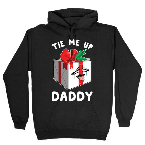 Tie Me Up Daddy Hooded Sweatshirt