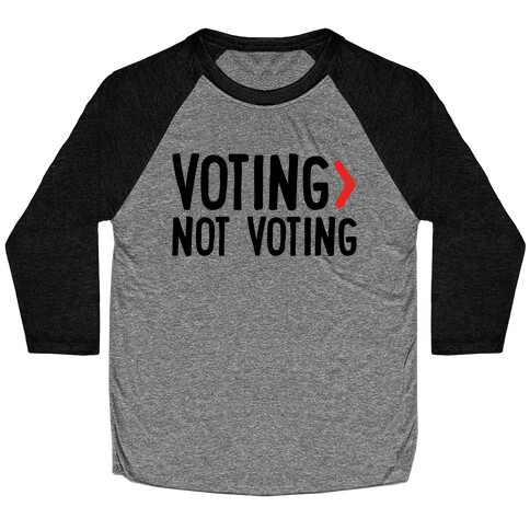 Voting > Not Voting White Baseball Tee