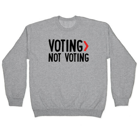 Voting > Not Voting White Pullover