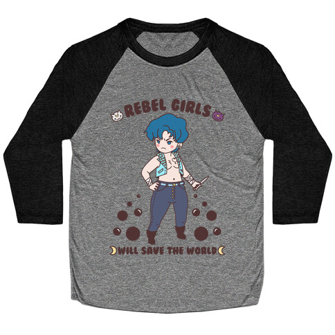 Rebel Girls Will Save The World Mercury Baseball Tee