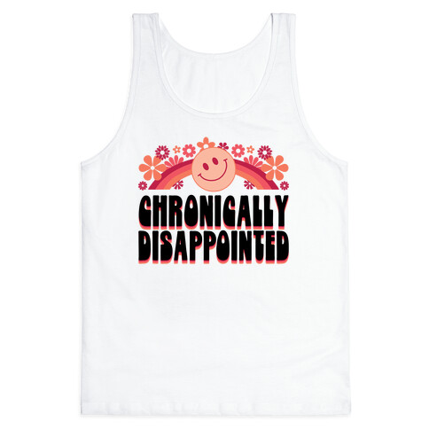 Chronically Disappointed Tank Top