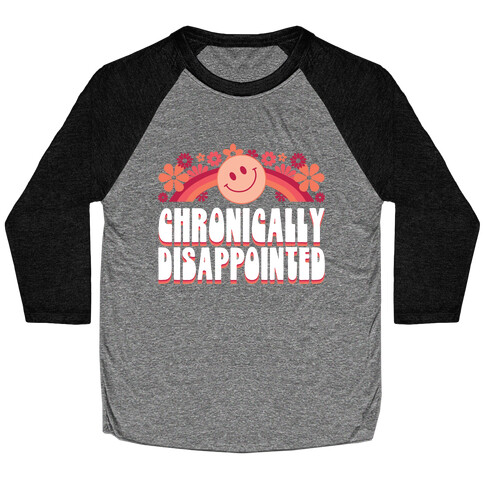 Chronically Disappointed Baseball Tee