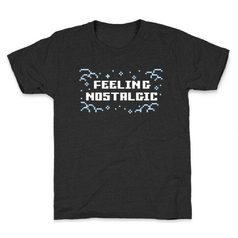 Feeling Nostalgic Kids T-Shirt