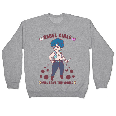 Rebel Girls Will Save The World Mercury Parody Pullover