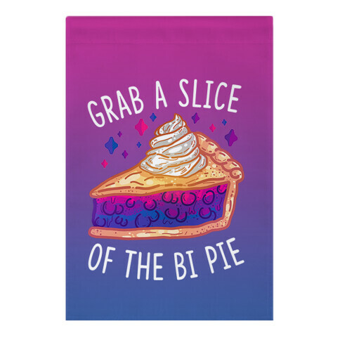 Grab a Slice of the Bi Pie Garden Flag