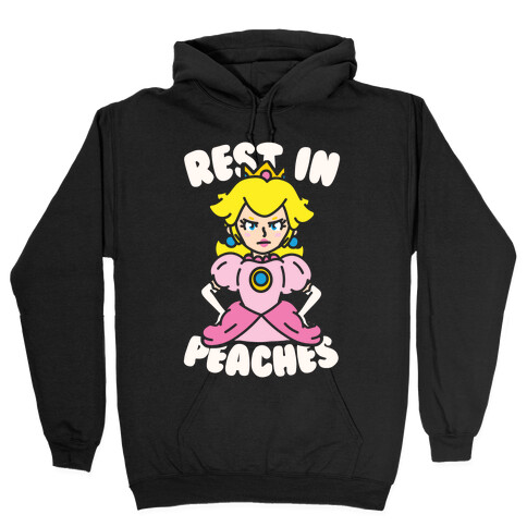 Rest In Peaches Hooded Sweatshirt