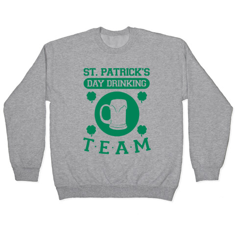 St. Patrick's Day Drinking Team Pullover