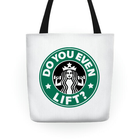 Do You Even Lift Coffee Parody Tote