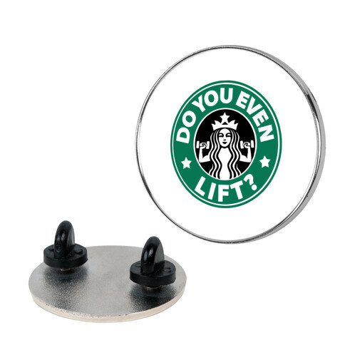 Do You Even Lift Coffee Parody Pin