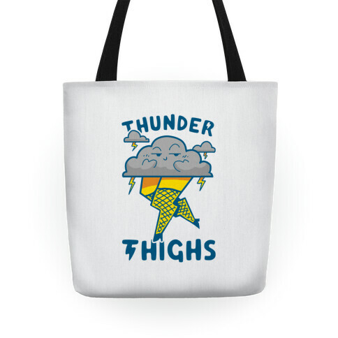 Thunder Thighs Tote