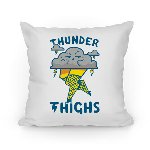 Thunder Thighs Pillow