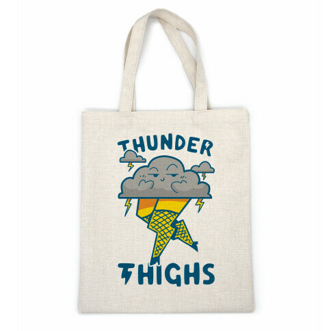 Thunder Thighs Casual Tote