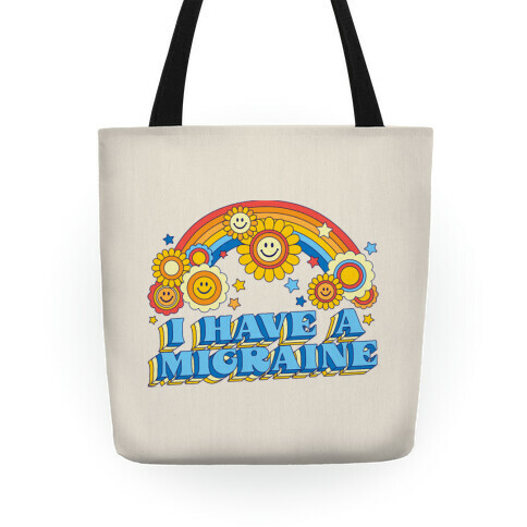 I Have a Migraine Retro Rainbow Tote