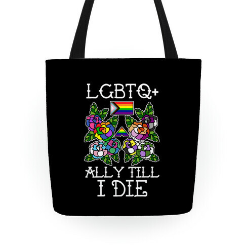 LGBTQ+ Ally Till I Die Tote