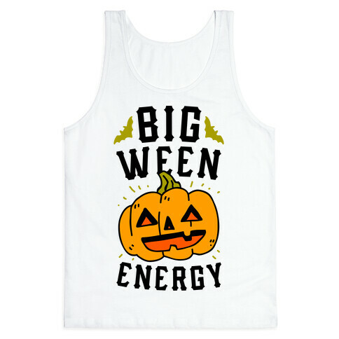 Big Ween Energy Tank Top