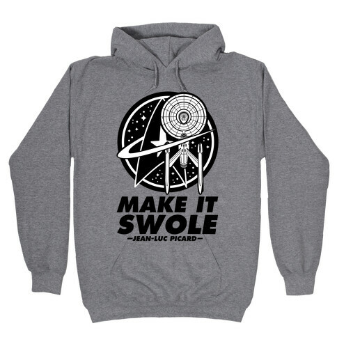 Make It Swole Hooded Sweatshirt