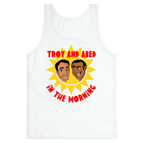 Troy and Abed in the Morning Tank Top