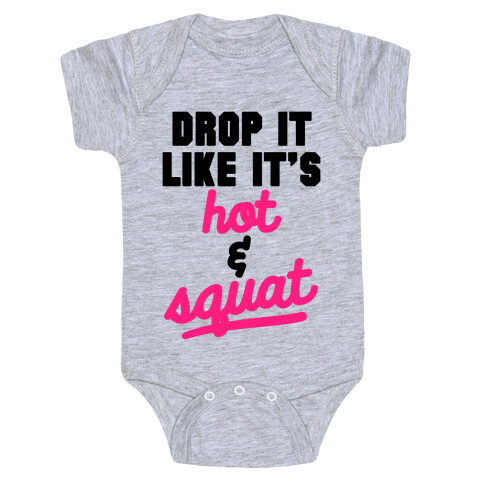 Drop It Like It's Hot & Squat Baby One-Piece