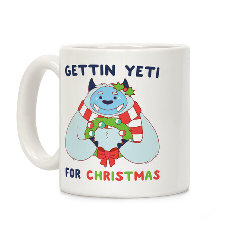 Gettin' Yeti for Christmas Coffee Mug