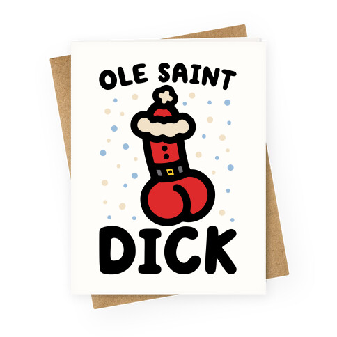 Ole Saint Dick Greeting Card