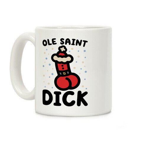 Ole Saint Dick Coffee Mug