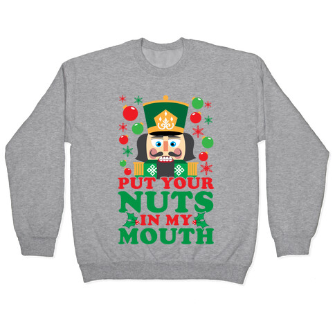 Put Your Nuts In My Mouth Pullover