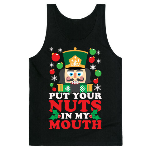 Put Your Nuts In My Mouth Tank Top