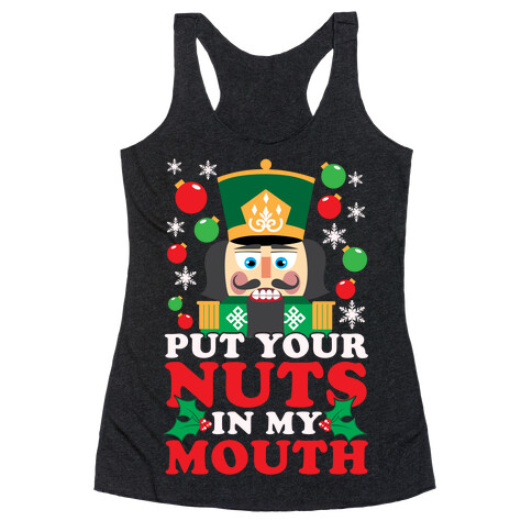 Put Your Nuts In My Mouth Racerback Tank Top