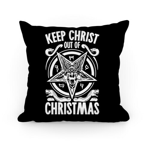 Keep Christ Out of Christmas Baphomet  Pillow