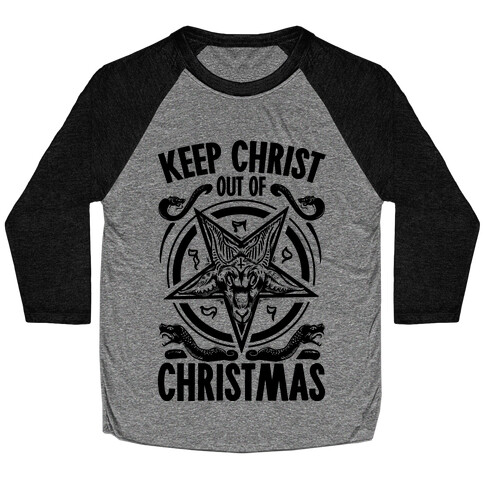 Keep Christ Out of Christmas Baphomet  Baseball Tee