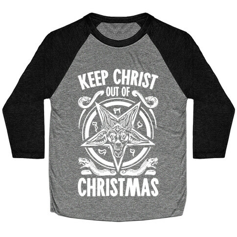 Keep Christ Out of Christmas Baphomet  Baseball Tee